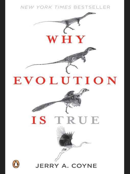 Title details for Why Evolution Is True by Jerry A. Coyne - Available
